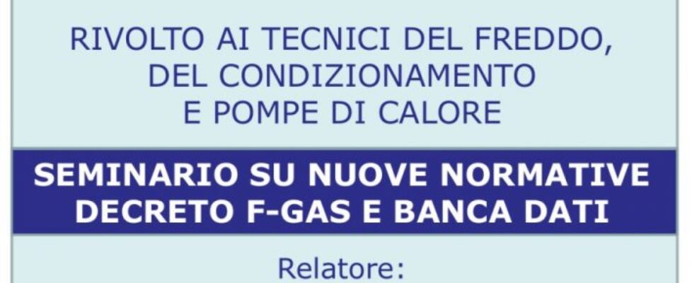 Locandina seminario CSG normative del settore del Freddo e i refrigeranti del futuro Locandina seminario CSG normative del settore del Freddo e i refrigeranti del futuro
